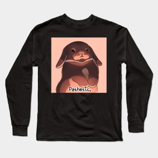 Pathetic Bunny Long Sleeve T-Shirt